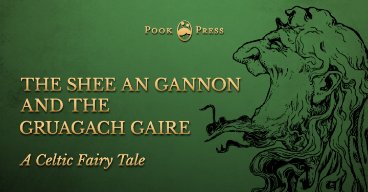 The Shee an Gannon and the Gruagach Gaire The Shee an Gannon and the Gruagach Gaire