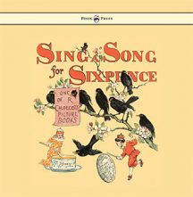 Sing a Song for Sixpence - with Randolph Caldecott illustrations