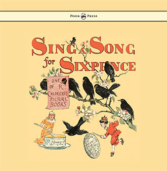 9781443797313_SingSongSixpence_RandolphCaldecott_PC