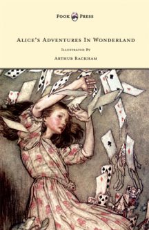 Alice in Wonderland - with Arthur Rackham illustrations