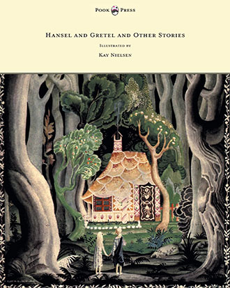 Hansel and Gretel and Other Brothers Grimm Stories - Kay Nielsen