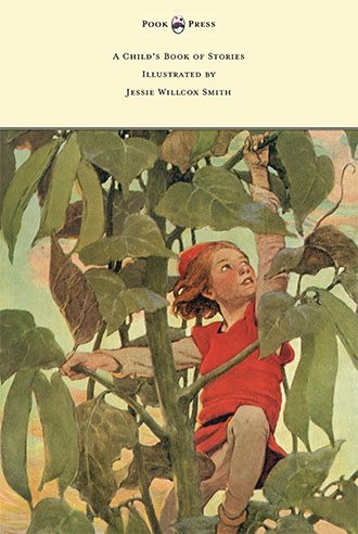 A Child’s Book of Stories – Illustrated by Jessie Willcox Smith