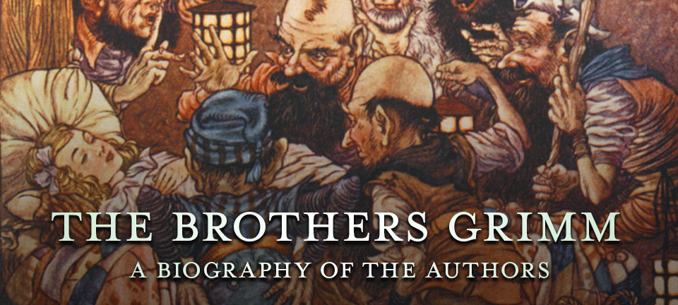 The Brothers Grimm Biography Grimm S Fairy Tales