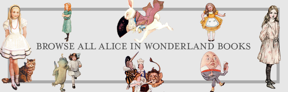 Browse All Alice in Wonderland Books