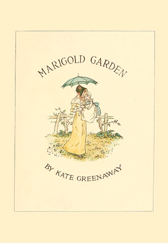 Marigold Garden: Pictures and Rhymes - Illustrated by Kate Greenaway