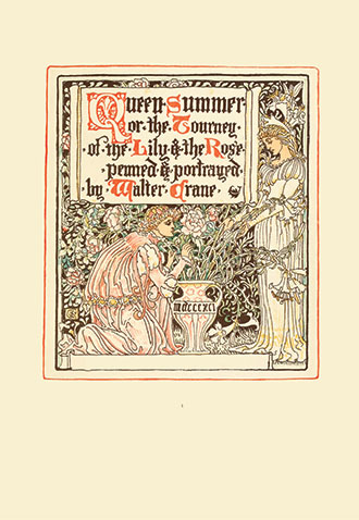 Queen Summer - Or the Tourney of the Lily and the Rose - Illustrated by Walter Crane