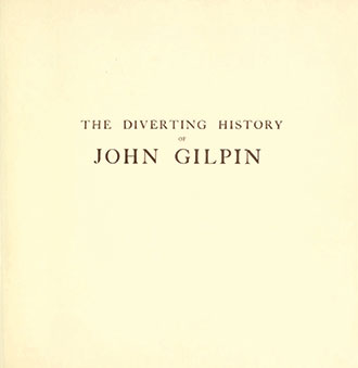 The Diverting History of John Gilpin - Showing How He Went Farther Than He Intended, and Came Home Safe Again - Illustrated by Randolph Caldecott