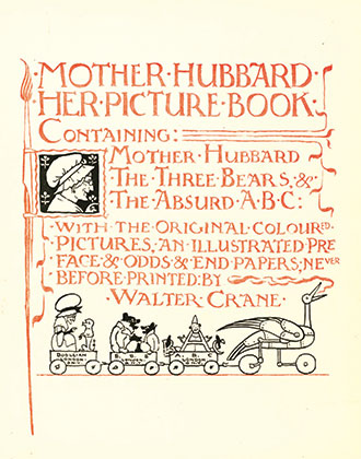 Mother Hubbard Her Picture Book - Containing Mother Hubbard, the Three Bears & the Absurd ABC - Illustrated by Walter Crane