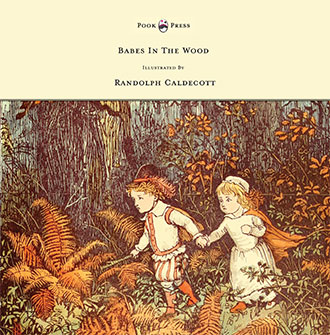 The Babes in the Wood - Caldecott