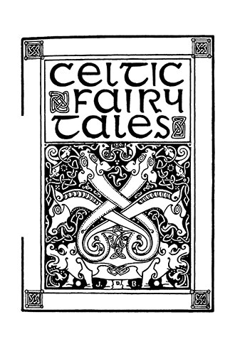 Celtic Fairy Tales - Illustrated by John D. Batten