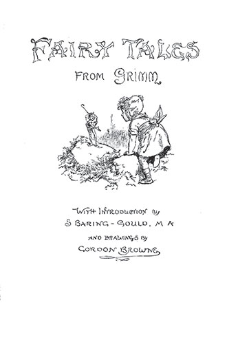 Fairy Tales From Grimm - Illustrated by Gordon Browne