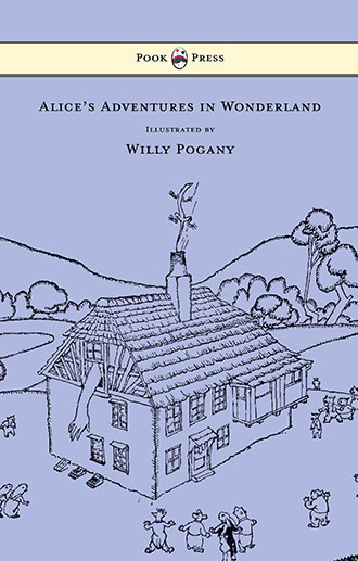 Alice's Adventures in Wonderland - Illustrated by Willy Pogany