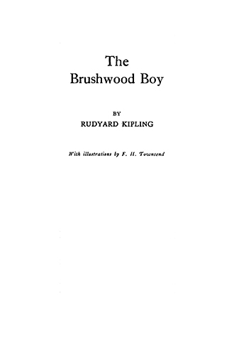 The Brushwood Boy – Illustrated by F. H. Townsend
