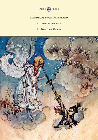 Dewdrops from Fairyland - Illustrated by A. Duncan Carse