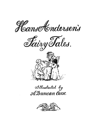 Hans Andersen’s Fairy Tales – Illustrated by A. Duncan Carse