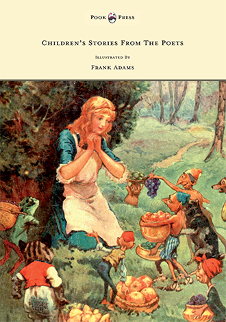 Children's Stories from the Poets - Frank Adams