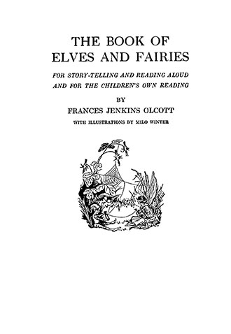 The Book of Elves and Fairies - Frances Olcott