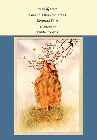 Persian Tales Volume I - Hilda Roberts