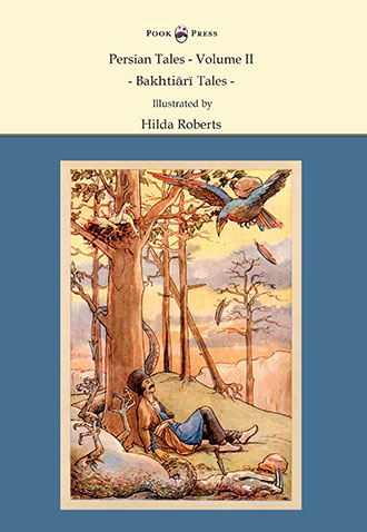 Persian Tales Volume II - Hilda Roberts