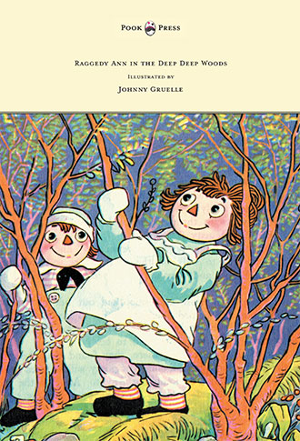 Raggedy Ann in the Deep Deep Woods - Johnny Gruelle