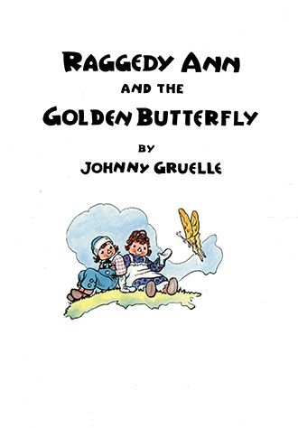 Raggedy Ann and the Golden Butterfly - Johnny Gruelle