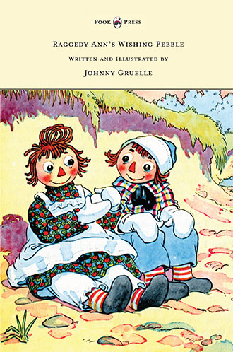 Raggedy Ann's Wishing Pebble - Johnny Gruelle