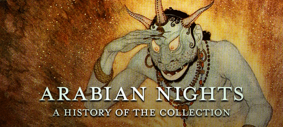 Arabian Nights - A History of 'One Thousand and One Nights'