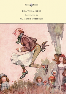 W. Heath Robinson - Bill The Minder