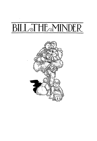 W. Heath Robinson - Bill The Minder