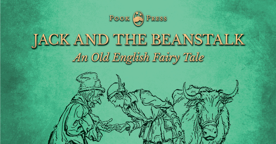 Jack and the Beanstalk – An Old English Fairy Tale