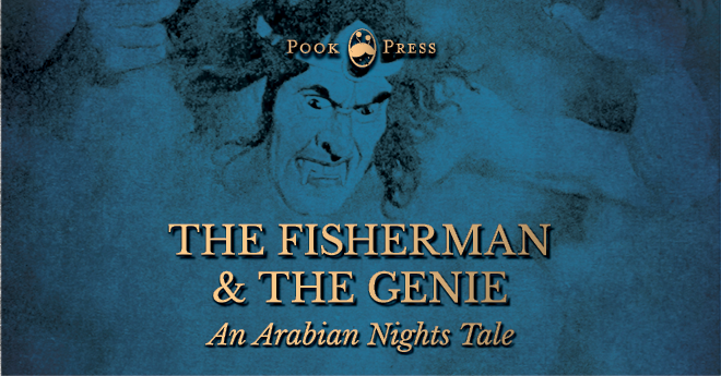 The Fisherman and the Genie – An Arabian Nights Tale