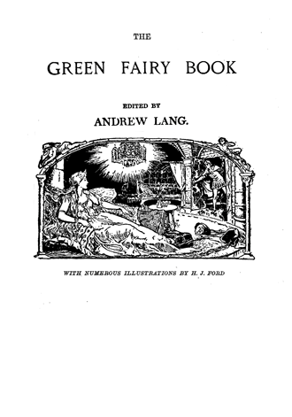 The Green Fairy Book Andrew Lang H. J. Ford