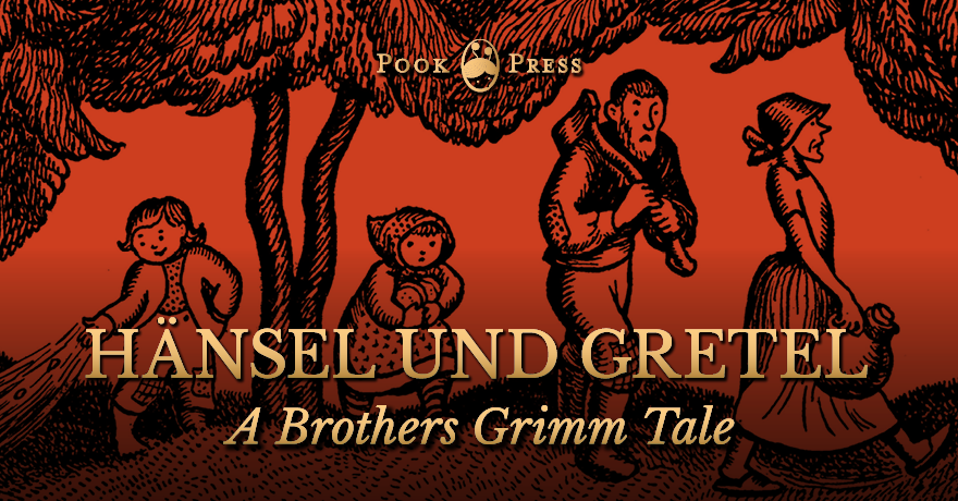 Hänsel und Gretel – A German Tale by the Brothers Grimm