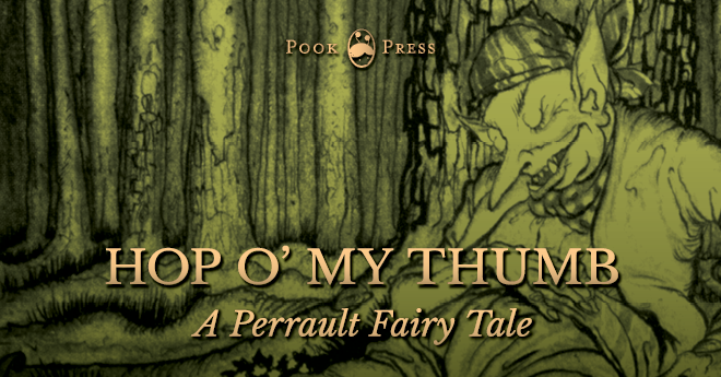 Hop o’ My Thumb – A Charles Perrault Fairy Tale