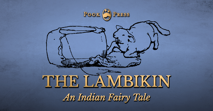 The Lambikin – An Indian Fairy Tale by Joseph Jacobs