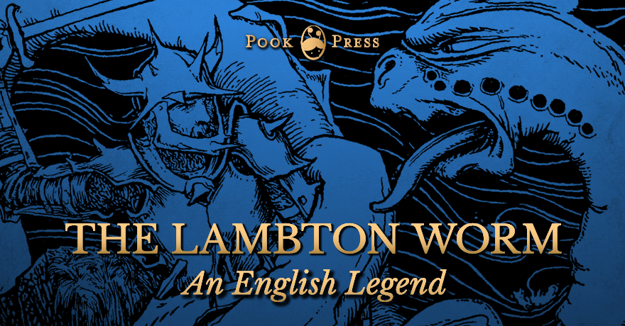 The Lambton Worm – An English Legend by Joseph Jacobs