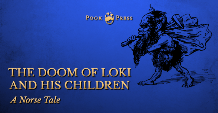 The Doom of Loki and His Children