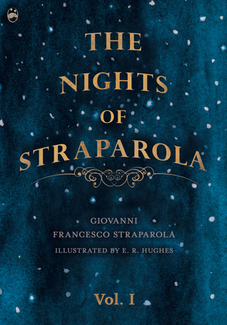 The Nights of Straparola Vol 1 illustrated by E. R. Hughes