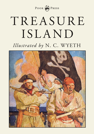 Treasure Island Robert Louis Stevenson and N. C. Wyeth