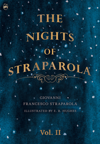 The Nights of Straparola - Vol II illustrated by E. R. Hughes