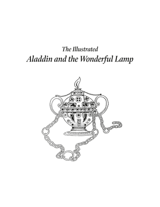 The Illustrated Aladdin and the Wonderful Lamp