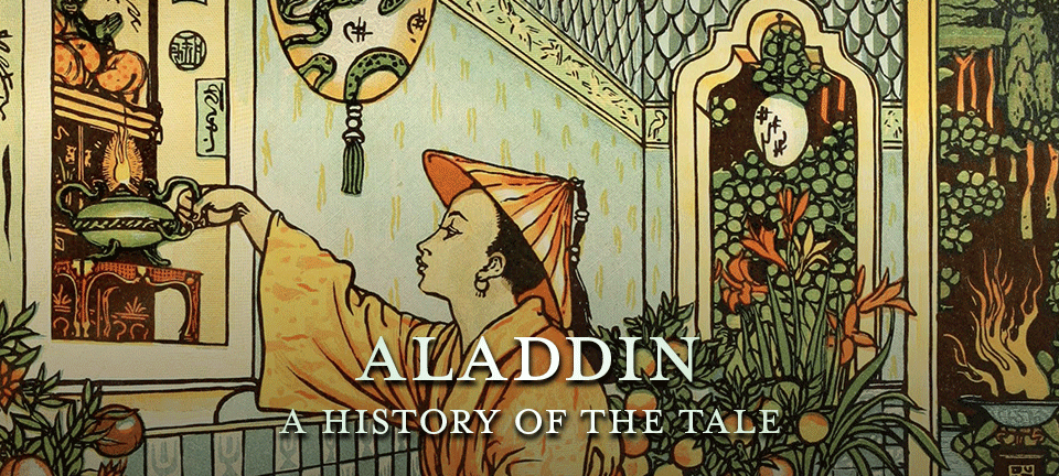 Amedrentador Papá defensa The Original Aladdin Story - Its History and Origins
