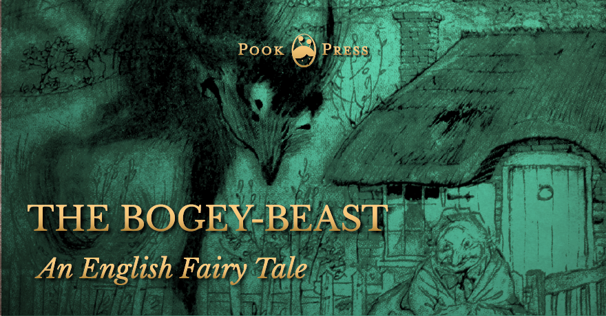 The Bogey-Beast - An English Fairy Tale - illustrated by Arthur Rackham