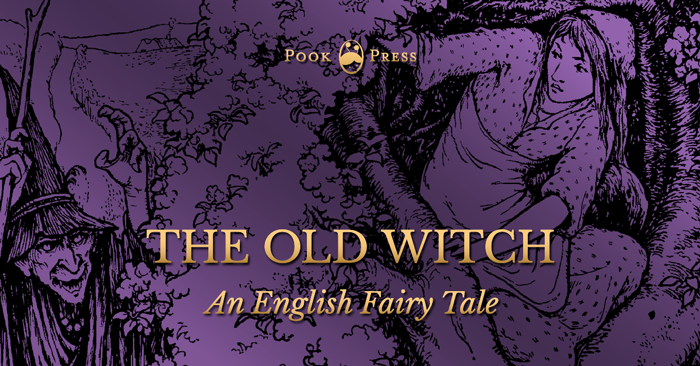 The Old Witch – An English Fairy Tale