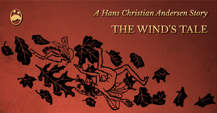 The Wind's Tale - A Hans Christian Andersen Story