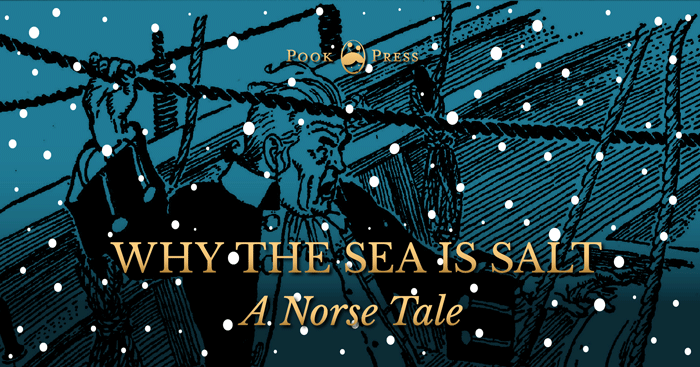 Why The Sea is Salt - A Norse Tale