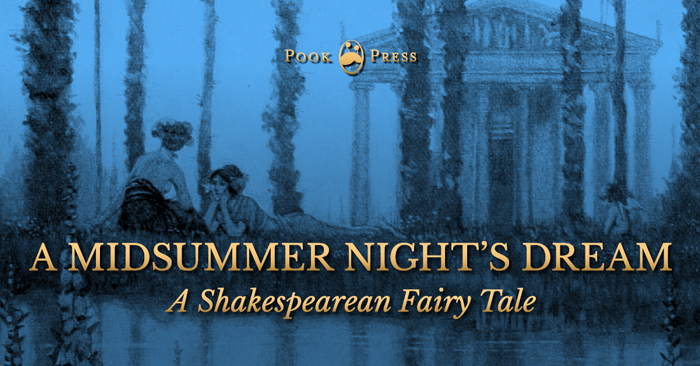 A Midsummer Night’s Dream – A Shakespearean Fairy Tale
