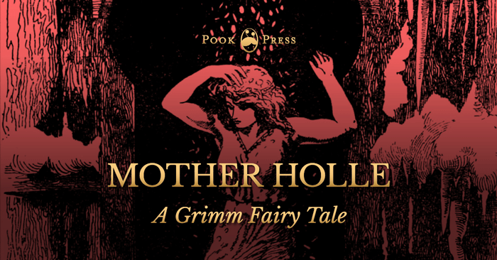 Mother Holle – A Grimm Fairy Tale