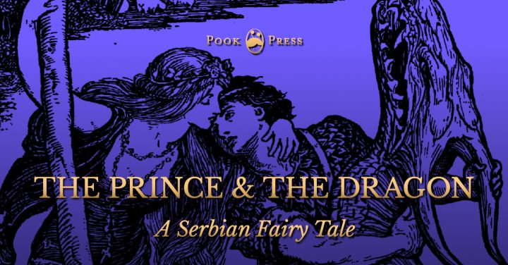 The Prince and The Dragon – A Serbian Fairy Tale