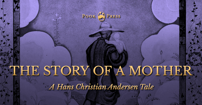 The Story of a Mother – A Hans Christian Andersen Tale